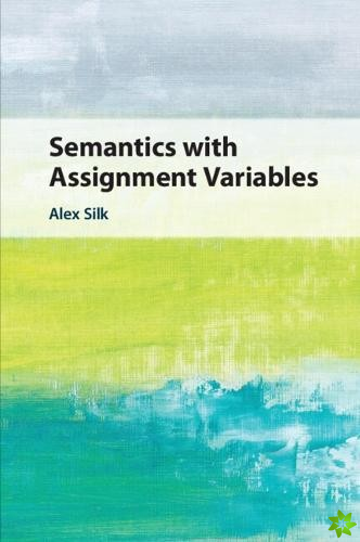 Semantics With Assignment Variables