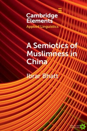 Semiotics of Muslimness in China