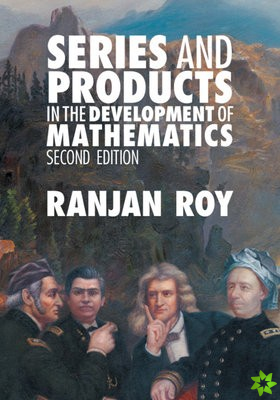 Series and Products in the Development of Mathematics