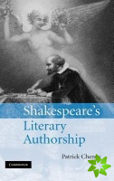 Shakespeare's Literary Authorship