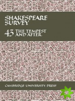 Shakespeare Survey: Volume 43, The Tempest and After
