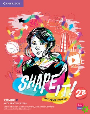 Shape It! Level 2 Combo B Student's Book and Workbook with Practice Extra