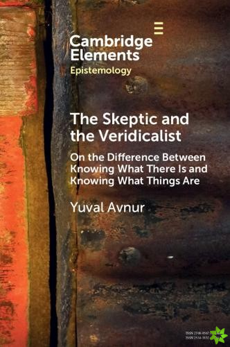 Skeptic and the Veridicalist