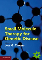 Small Molecule Therapy for Genetic Disease