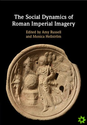 Social Dynamics of Roman Imperial Imagery
