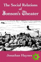 Social Relations of Jonson's Theater