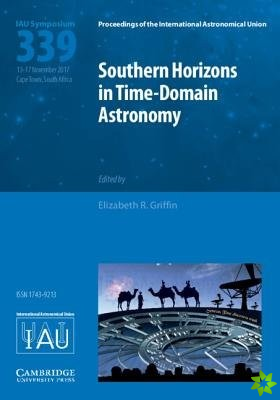 Southern Horizons in Time-Domain Astronomy (IAU S339)