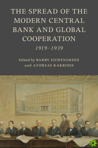 Spread of the Modern Central Bank and Global Cooperation