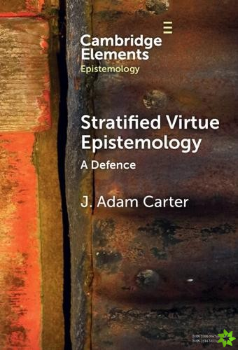 Stratified Virtue Epistemology