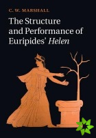 Structure and Performance of Euripides' Helen