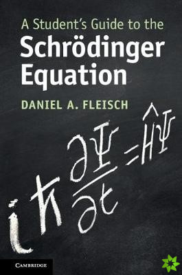Student's Guide to the Schroedinger Equation
