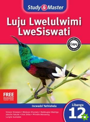 Study & Master Luju Lwelulwimi LweSiswati Incwadzi Yatishela Libanga le-12