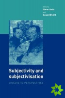 Subjectivity and Subjectivisation