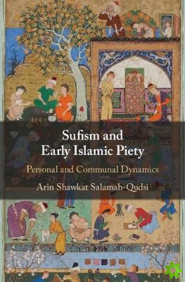 Sufism and Early Islamic Piety