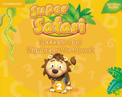 Super Safari American English Level 2 Letters and Numbers Workbook