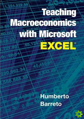Teaching Macroeconomics with Microsoft Excel (R)