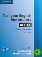 Test Your English Vocabulary in Use Upper-intermediate Book with Answers