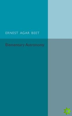 Text Book of Elementary Astronomy