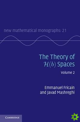 Theory of H(b) Spaces: Volume 2