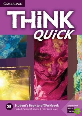 Think 2B Student's Book and Workbook Quick B