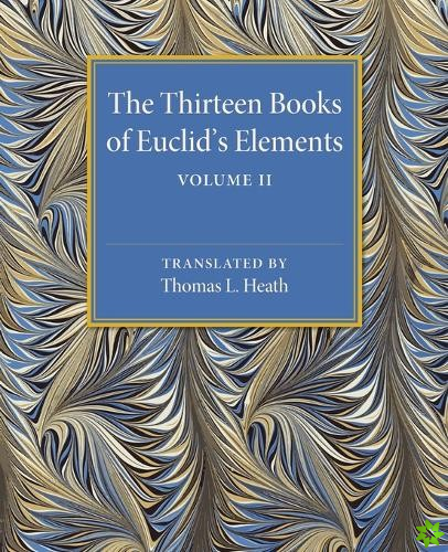 Thirteen Books of Euclid's Elements: Volume 2, Books III-IX