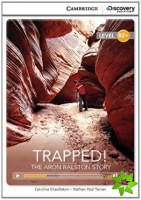 Trapped! The Aron Ralston Story High Intermediate Book with Online Access