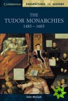 Tudor Monarchies, 14851603