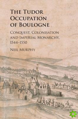Tudor Occupation of Boulogne
