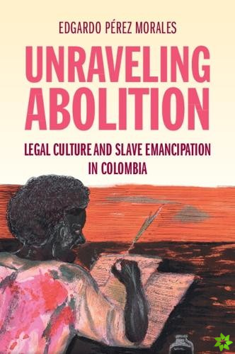 Unraveling Abolition