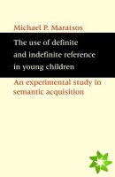 Use of Definite and Indefinite Reference in Young Children