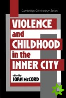 Violence and Childhood in the Inner City