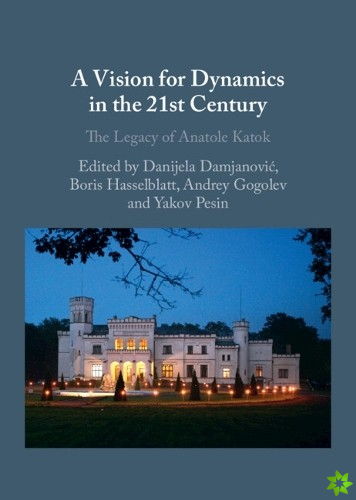Vision for Dynamics in the 21st Century