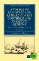 Voyage of Discovery and Research in the Southern and Antarctic Regions, during the Years 183943