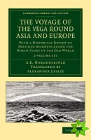 Voyage of the Vega round Asia and Europe 2 Volume Set