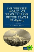Western World; or, Travels in the United States in 1846-47 3 Volume Set