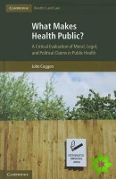 What Makes Health Public?