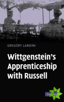 Wittgenstein's Apprenticeship with Russell