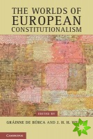 Worlds of European Constitutionalism