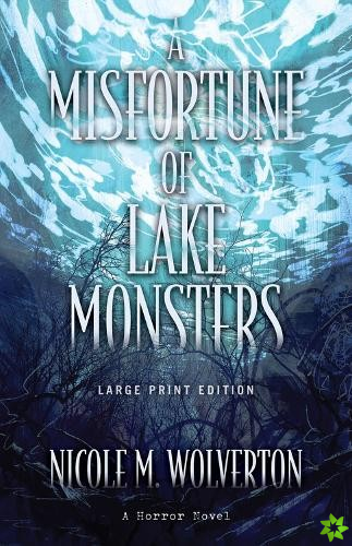 Misfortune of Lake Monsters
