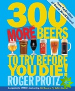 300 More Beers to Try Before You Die