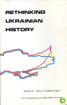 Rethinking Ukrainian History