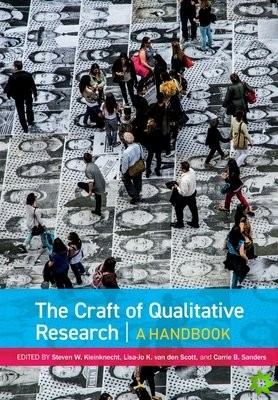 Craft of Qualitative Research