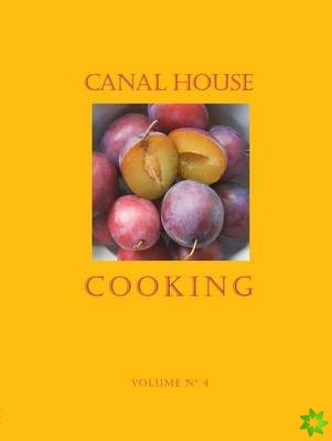 Canal House Cooking Volume No. 4