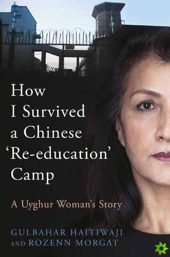 How I Survived A Chinese 'Re-education' Camp