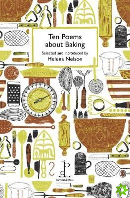 Ten Poems about Baking