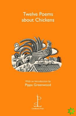 Twelve Poems about Chickens