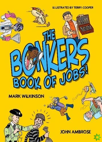 Bonkers Book of Jobs, The (New Edition)