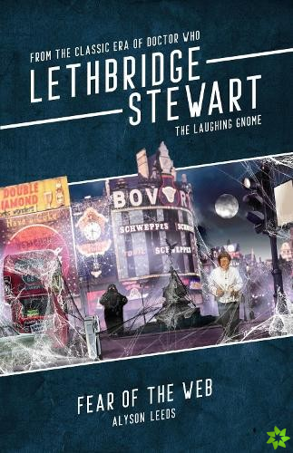 Lethbridge-Stewart: The Laughing Gnome - Fear of the Web