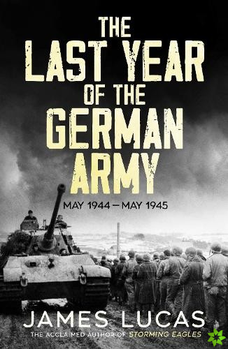 Last Year of the German Army