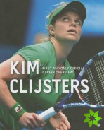 Kim Clijsters: First and Only Official Career Overview
